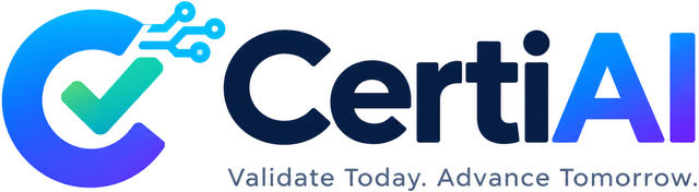 CertiAI — Validate Today. Advance Tomorrow.